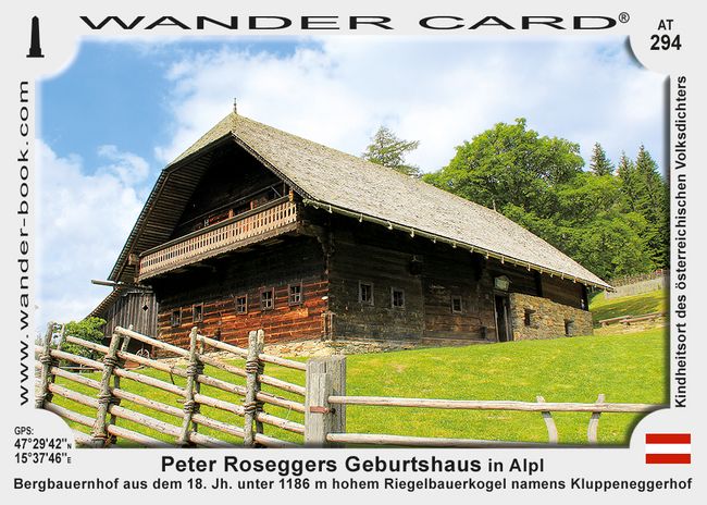 Peter Roseggers Geburtshaus in Alpl