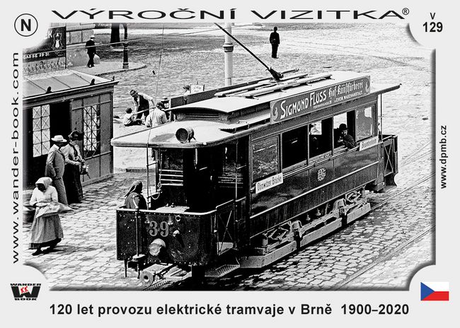 120 let provozu elektrické tramvaje v Brně  1900–2020