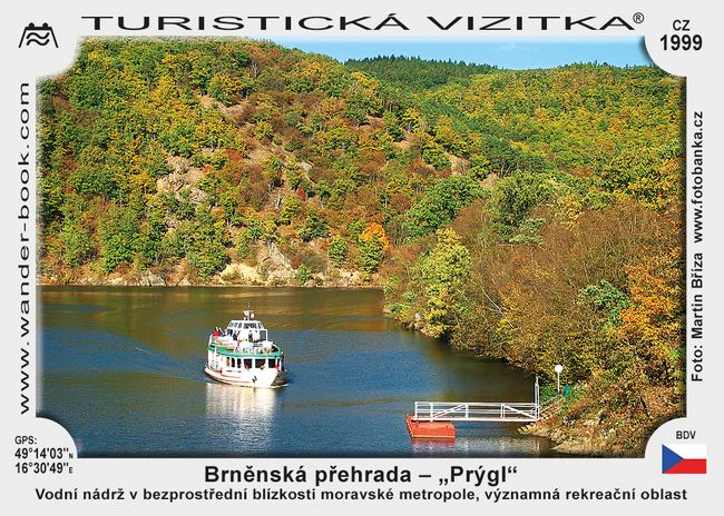Brněnská přehrada – „Prýgl“