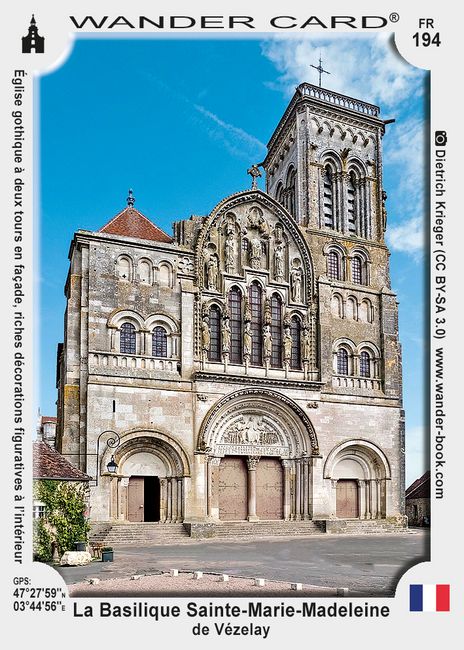 La Basilique Sainte-Marie-Madeleine de Vézelay