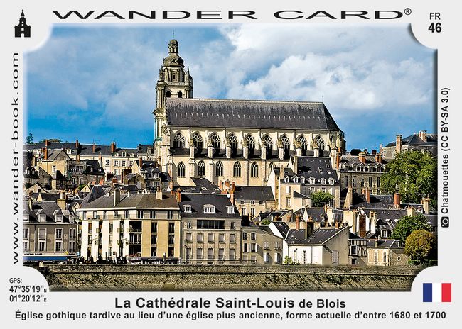La Cathédrale Saint-Louis de Blois