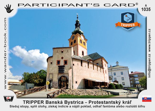 TRIPPER Banská Bystrica – Protestantský král