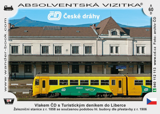 Vlakem ČD s Turistickým deníkem do stanice Liberec