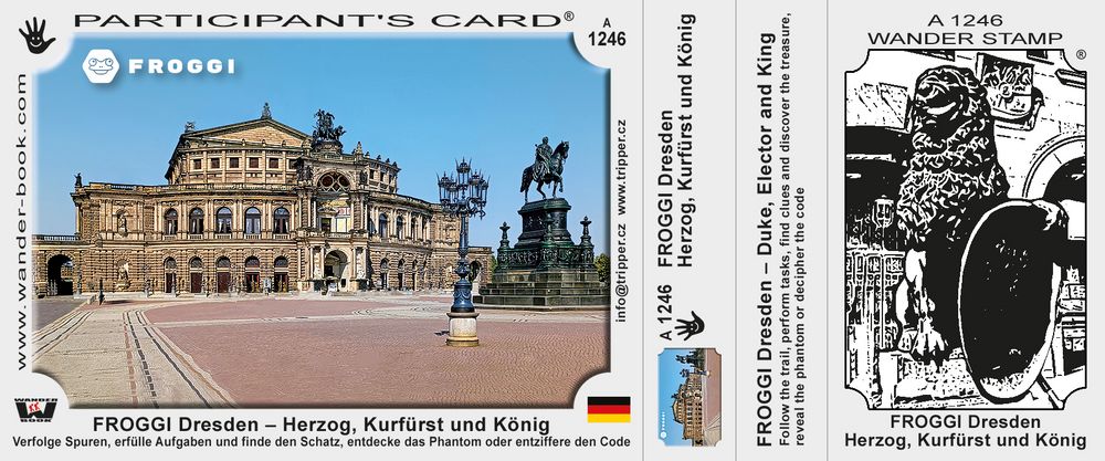 FROGGI Dresden – Herzog, Kurfürst und König