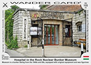 Sziklakórház Atombunker Múzeum